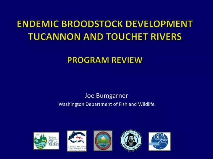endemic broodstock development tucannon and touchet rivers program review