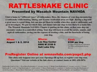 RATTLESNAKE CLINIC Presented by Wasatch Mountain NAVHDA