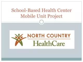 School-Based Health Center Mobile Unit Project
