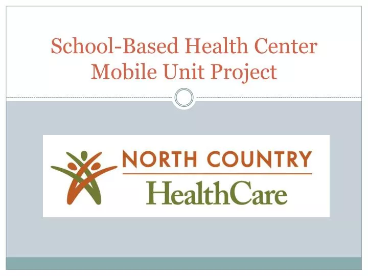 school based health center mobile unit project