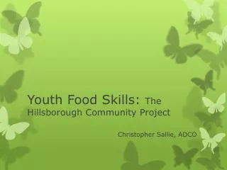 Youth Food Skills: The Hillsborough Community Project