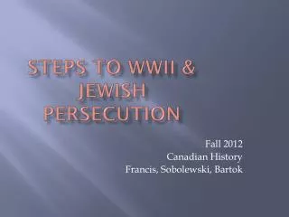 Steps to WWII &amp; Jewish Persecution