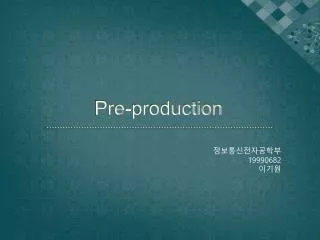 Pre-production
