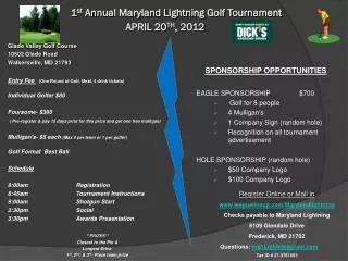 1 st Annual Maryland Lightning Golf Tournament APRIL 20 TH , 2012