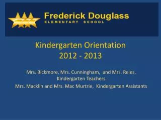 Kindergarten Orientation 2012 - 2013