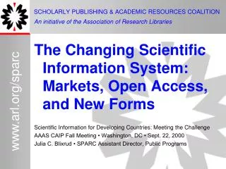 The Changing Scientific Information System: Markets, Open Access, and New Forms