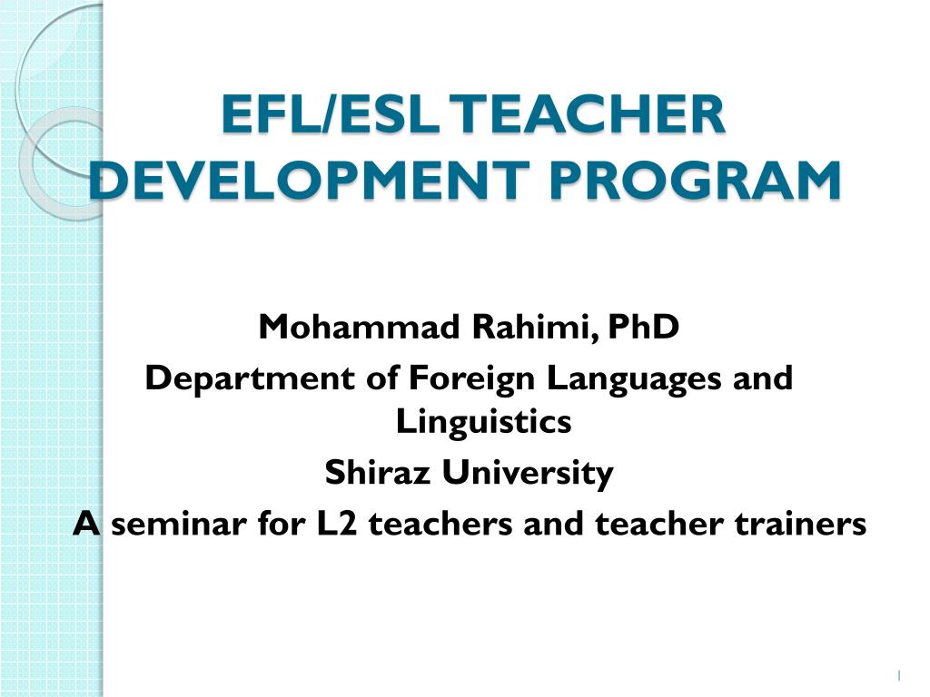 PPT - EFL/ESL TEACHER DEVELOPMENT PROGRAM PowerPoint Presentation, free ...