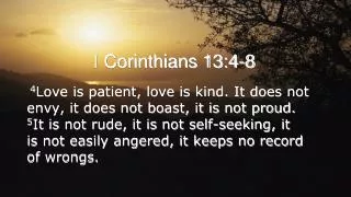 I Corinthians 13:4-8