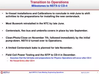 Transition to Operations Milestones to NSTX-U CD-4