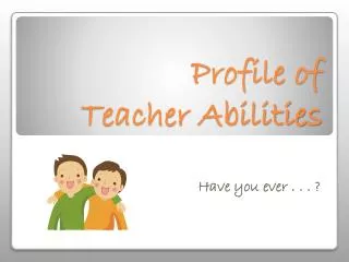 Profile of Teacher Abilities