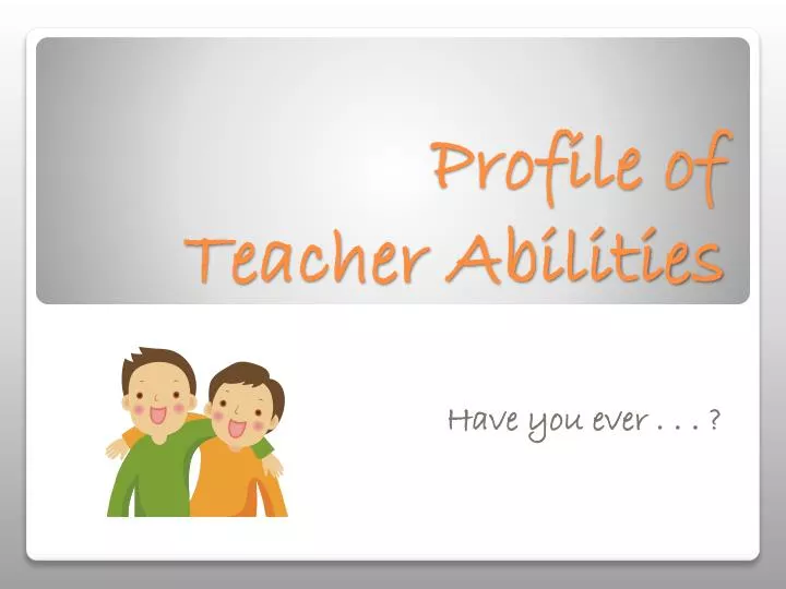 profile of teacher abilities
