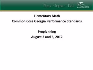 Elementary Math Common Core Georgia Performance Standards Preplanning August 3 and 6, 2012