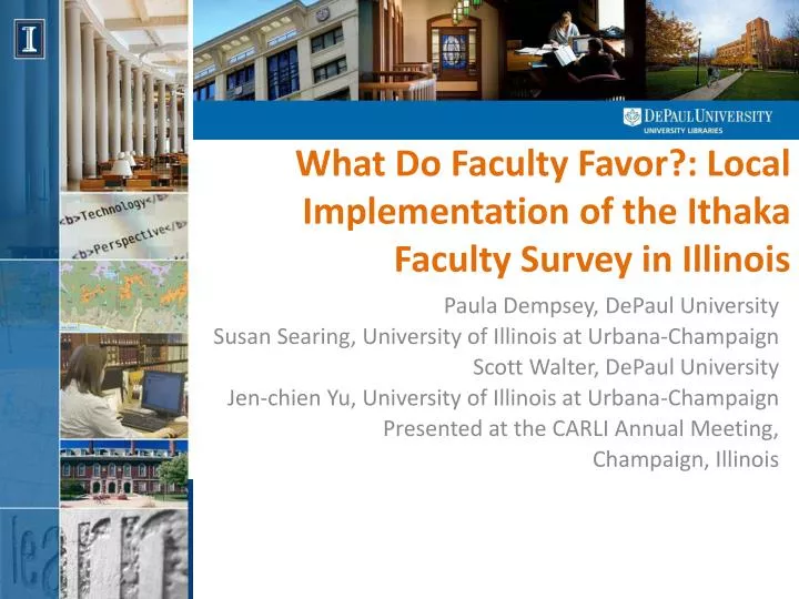 what do faculty favor local implementation of the ithaka faculty survey in illinois