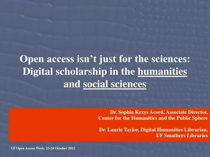 open access isn t just for the sciences digital scholarship in the humanities and social sciences