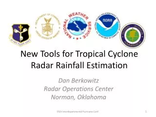 New Tools for Tropical Cyclone Radar Rainfall Estimation