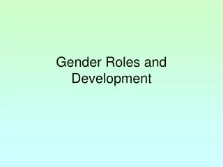 Gender Roles and Development