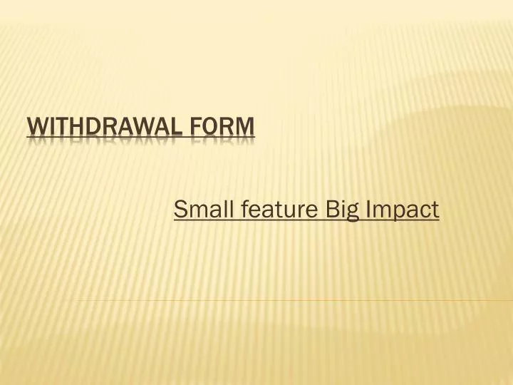 small feature big impact