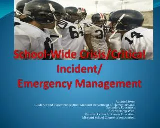School-Wide Crisis/Critical Incident / Emergency Management