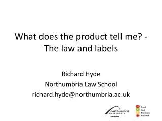 What does the product tell me? - The l aw and labels
