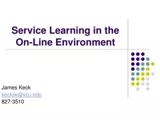 Service Learning in the On-Line Environment