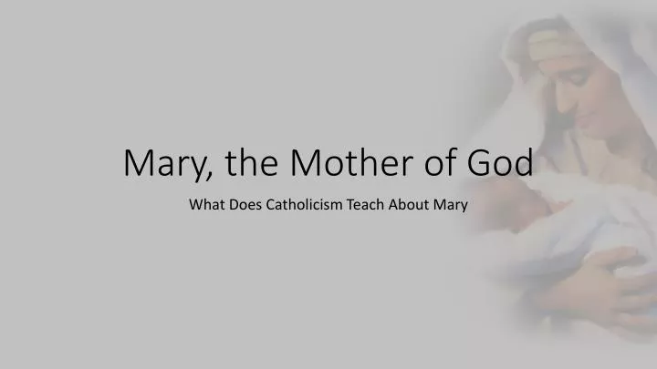 mary the mother of god