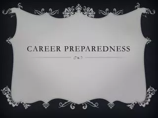 Career Preparedness