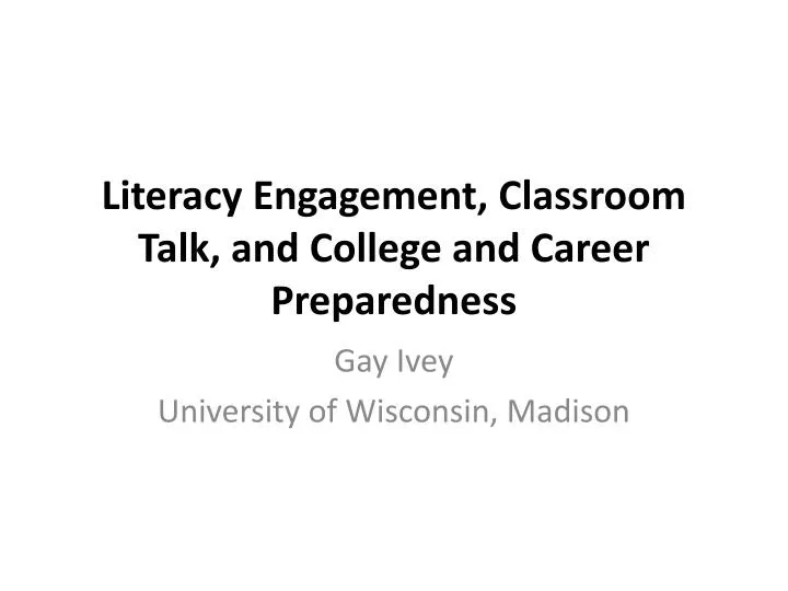 literacy engagement classroom talk and college and career preparedness