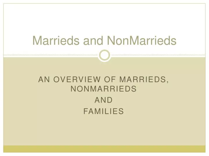 marrieds and nonmarrieds