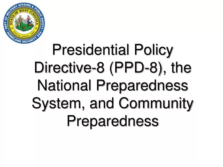 presidential policy directive 8 ppd 8 the national preparedness system and community preparedness