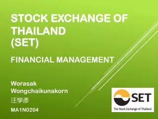 STOCK EXCHANGE OF THAILAND (SET )