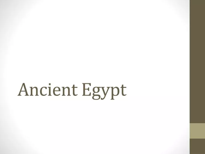 PPT - Ancient Egypt PowerPoint Presentation, free download - ID:1907466