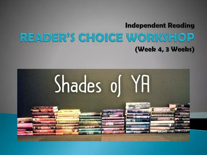 independent reading reader s choice workshop week 4 3 weeks