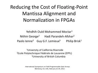 Reducing the Cost of Floating- Point Mantissa Alignment and Normalization in FPGAs