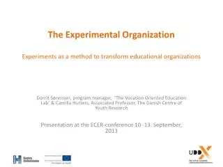 The Experimental Organization Experiments as a method to transform educational organizations