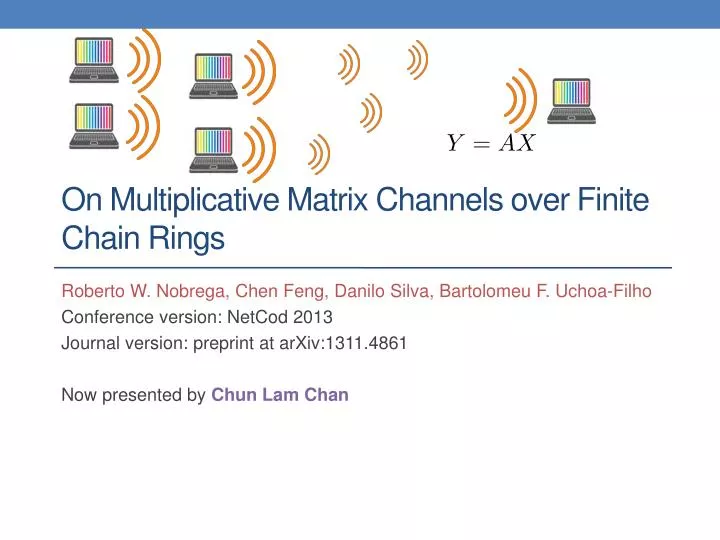 on multiplicative matrix channels over finite chain rings