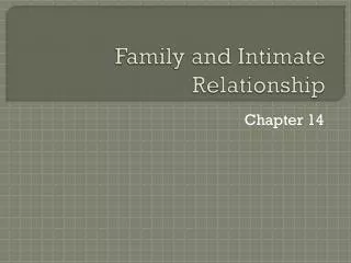 Family and Intimate Relationship