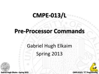 CMPE-013/L Pre-Processor Commands