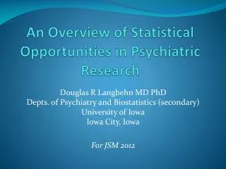 An Overview of Statistical Opportunities in Psychiatric Research