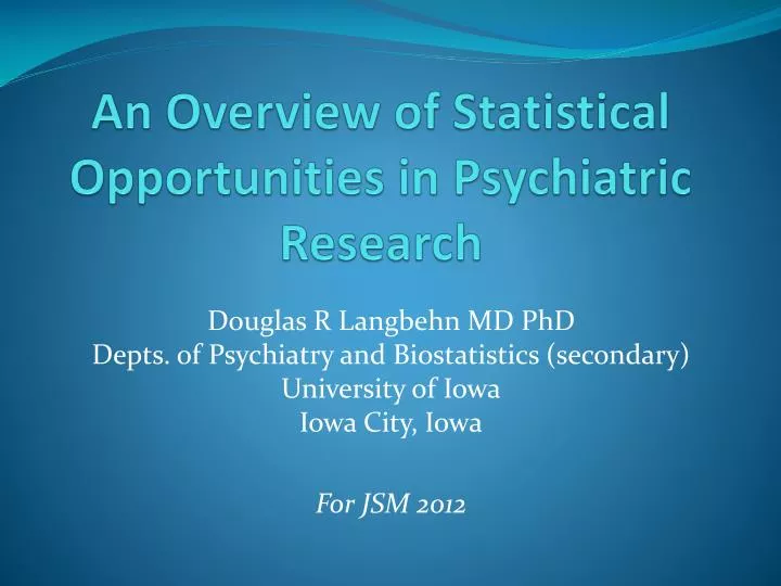 an overview of statistical opportunities in psychiatric research
