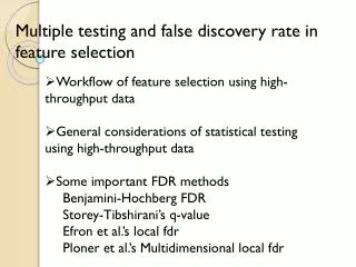 Multiple testing and false discovery rate in feature selection