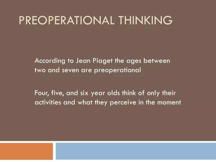 PPT Preoperational Thinking PowerPoint Presentation free