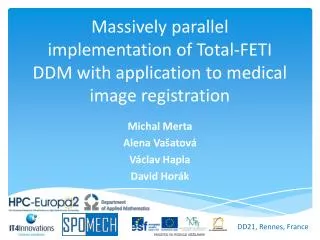 Massively parallel implementation of Total-FETI DDM with application to medical image registration