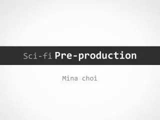 Sci-fi Pre-production
