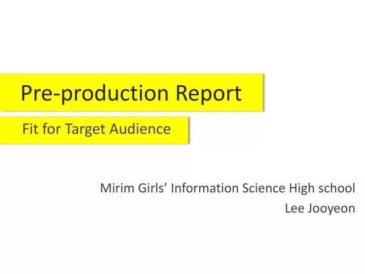 pre production report