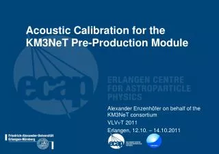 Acoustic Calibration for the KM3NeT Pre-Production Module