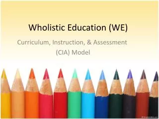 Wholistic Education (WE)