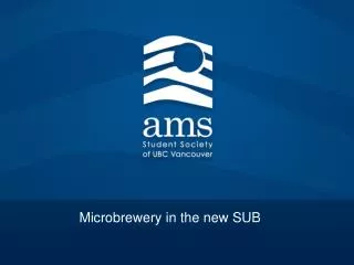 Microbrewery in the new SUB