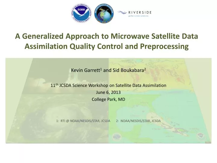 a generalized approach to microwave satellite data assimilation quality control and preprocessing