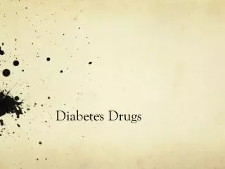 Diabetes Drugs