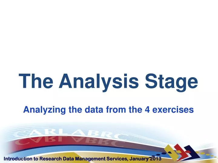 the analysis stage